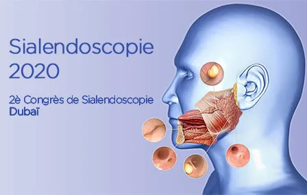 2e Congrès de Sialendoscopie 2020 — Dubaï
