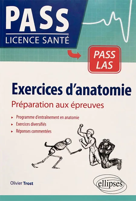 EXERCICES D'ANATOMIE. PRÉPARATION AUX ÉPREUVES PASS/LAS