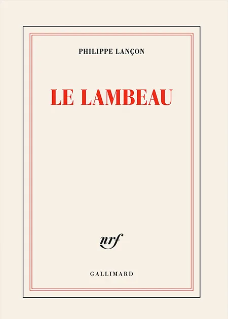Le lambeau - Prix Femina 2018
