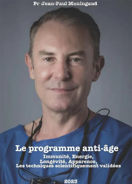 LE PROGRAMME ANTI-ÂGE DU PROFESSEUR MENINGAUD: Immunité, énergie, longévité, apparence, les techniques scientifiquement validées.