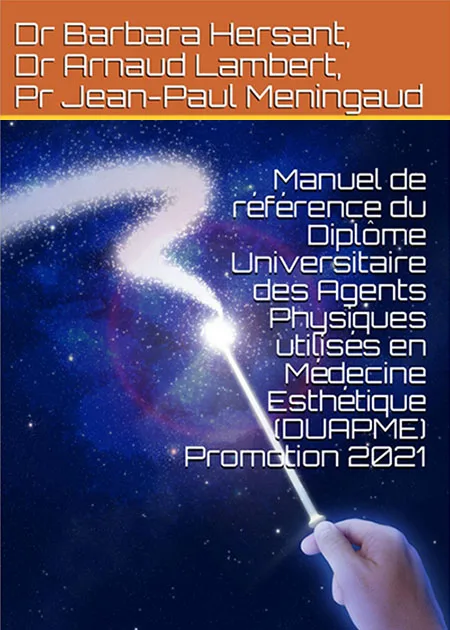 Manuel de référence du Diplôme Universitaire des Agents Physiques utilisés en Médecine Esthétique (DUAPME)